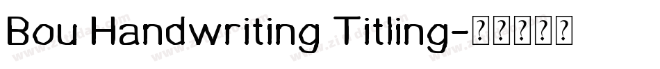 Bou Handwriting Titling字体转换